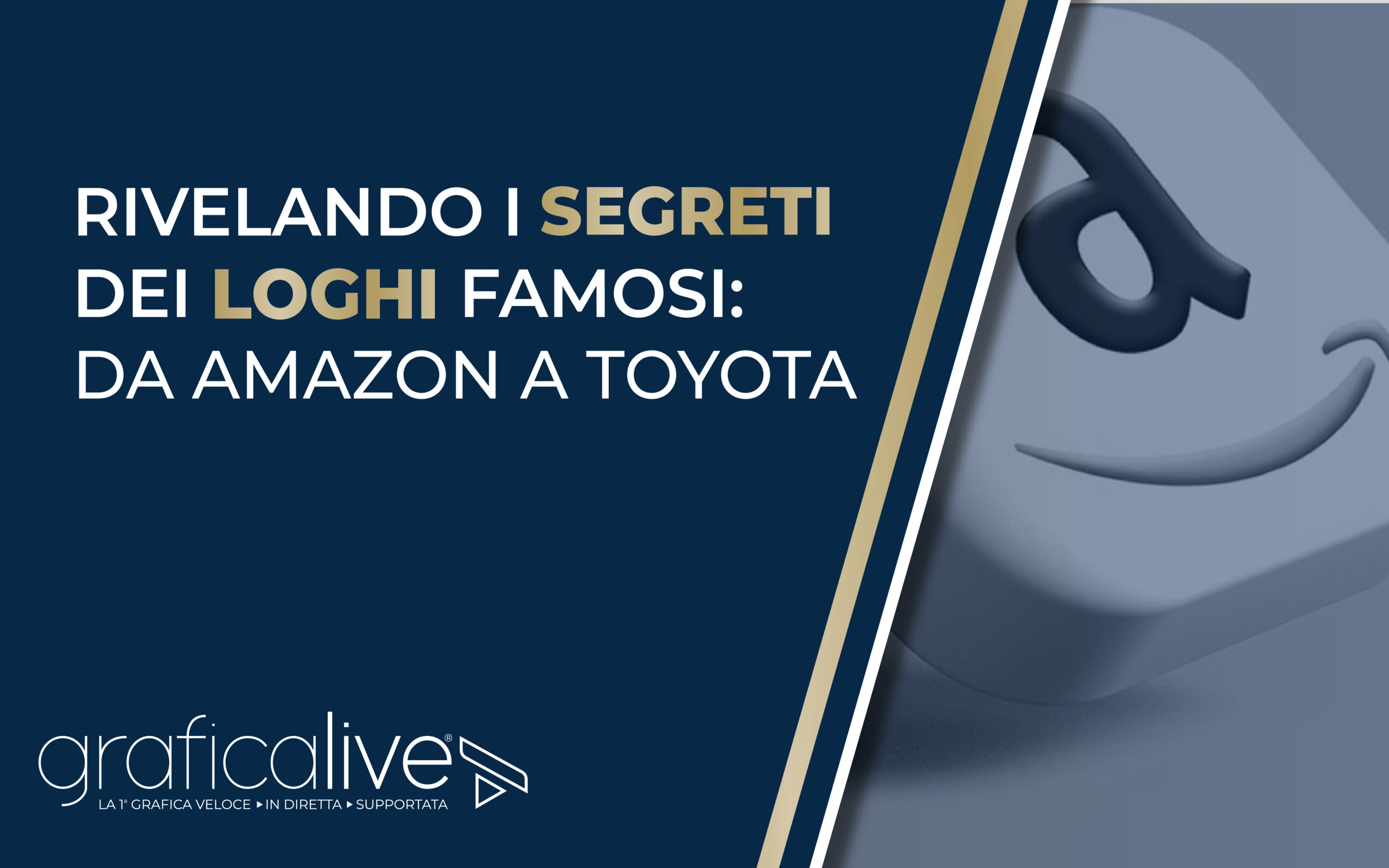 Rivelando i segreti dei loghi famosi da Amazon a Toyota | GraficaLive | Torino | Lugano | Italia | Svizzera | 2024
