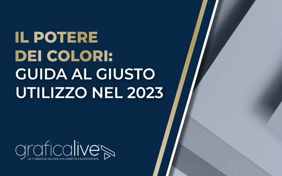 Il potere dei colori: guida al giusto utilizzo nel 2023 | GraficaLive | Torino | Lugano | Italia | Svizzera | 2024